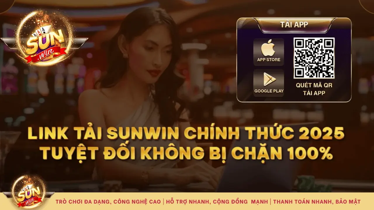 Link tải Sunwin chính thức không bị chặn mới nhất 2025