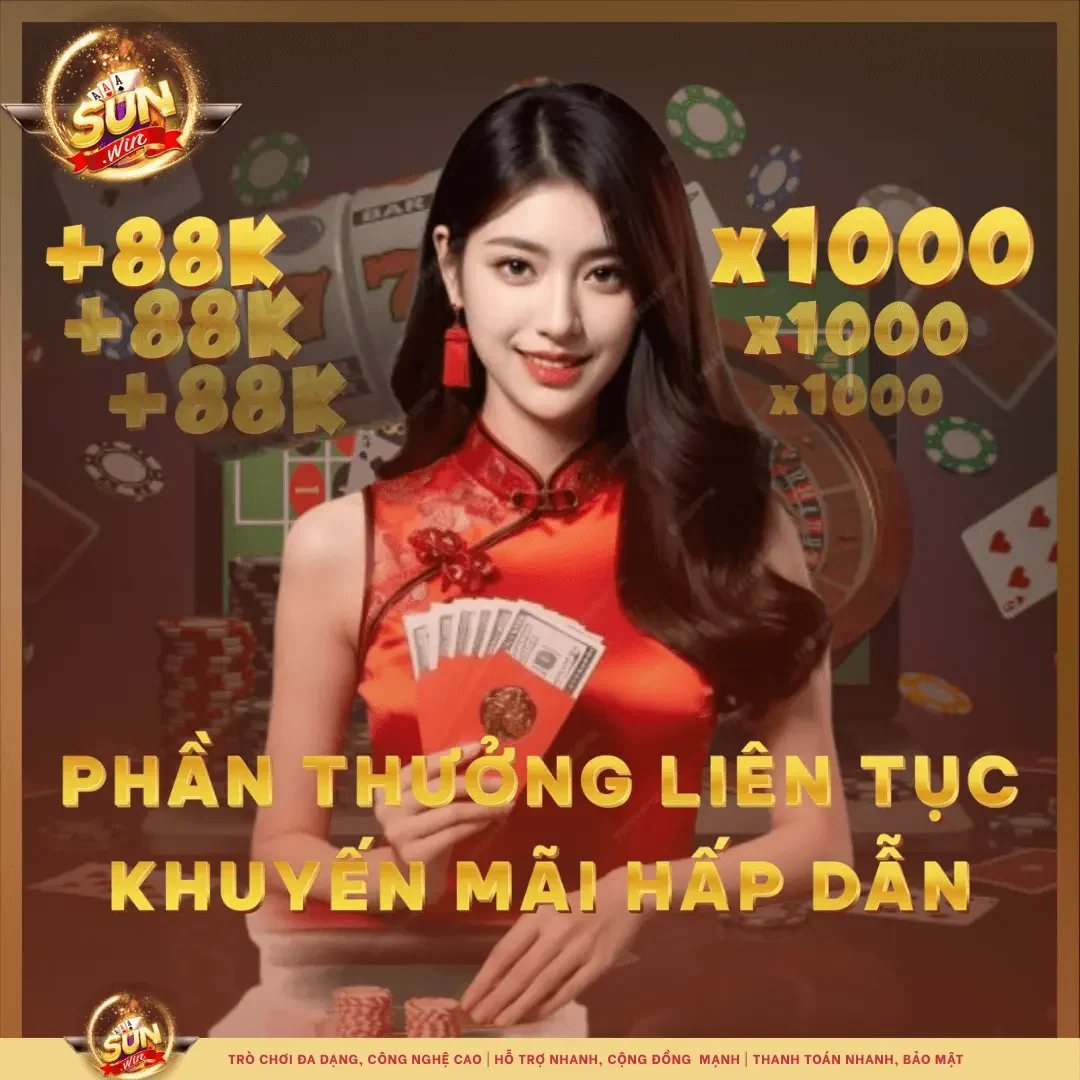 Sunwin luôn luôn có nhiều phần thưởng liên tục và khuyến mãi hấp dẫn